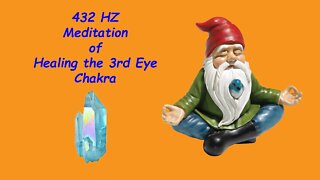 432 HZ Meditation of Healing the 3rd Eye Chakra