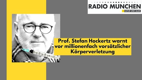 Prof. Stefan Hockertz warnt vor millionenfach vorsätzlicher Körperverletzung | VÖ: 17.07.2020