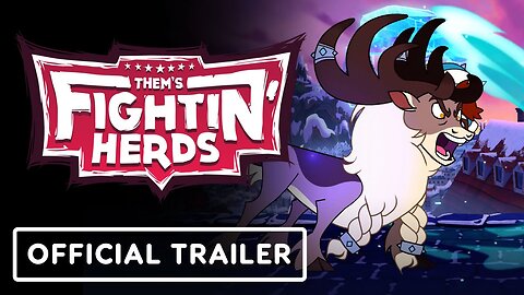 Them's Fightin' Herds - Official Stonghoof Launch Trailer