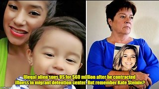 Illegal alien sues US after child dies following release from detention center