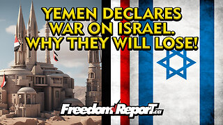 Yemen Declares War On Israel. Here's Why Yemen Will Lose This Battle.