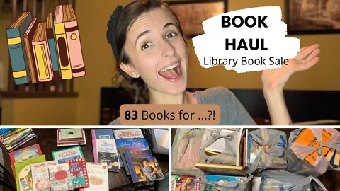 HUGE Book Haul || Library Book Sale || 83 books!!