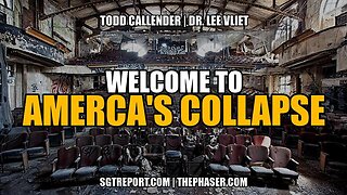 Todd Callender & Dr. Lee Vliet - Welcome to America's Collapse
