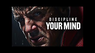 DISCIPLINE YOUR MIND (MUST WATCH MOTIVATIONAL SPEECH)