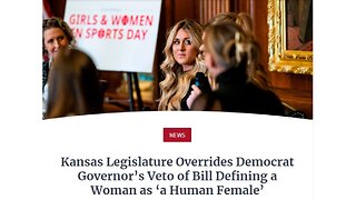 Kansas Legislature Overrides Democrat Governor’s Veto of Bill Defining a Woman [READ]