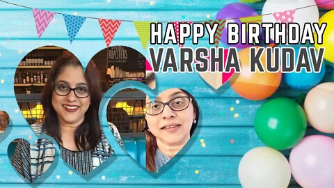 Happy Birthday, Varsha Kudav Ji !