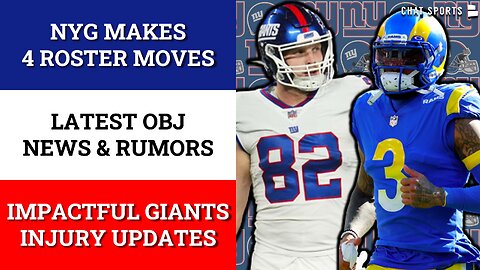 ALERT: Giants Make 4 Roster Moves, IMPACTFUL Giants Injury News + NEW Odell Beckham Jr. Rumors