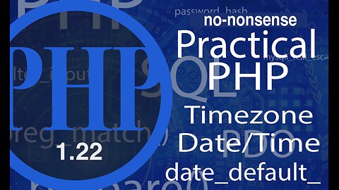 video #22 - Advance PHP - Timezone