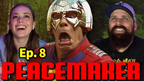 *Peacemaker* Episode 8 FINALE Reaction!