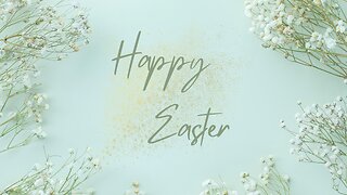 2 Hour Happy Easter TV OR Computer Art Wallpaper Background