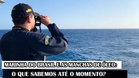 Marinha Do Brasil E As Manchas De Óleo: O Que Sabemos Até O Momento?