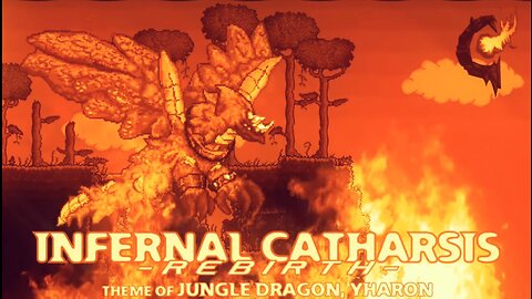 Infernal Catharsis (Remix) - Terraria Calamity