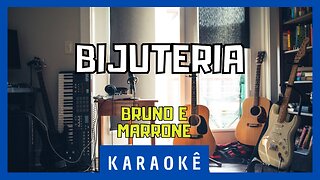 Karaokê - Bijuteria - Bruno e Marrone