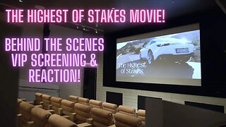 The Highest Of Stakes Movie! Behind The Scenes VIP Screening & Reaction!