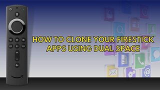 How to Clone Your Firestick & Android Apps Using Dual Space? (Install on Firestick) - 2022 Update