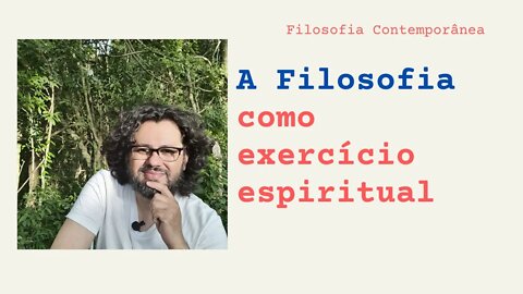 Filosofia como Exercício Espiritual