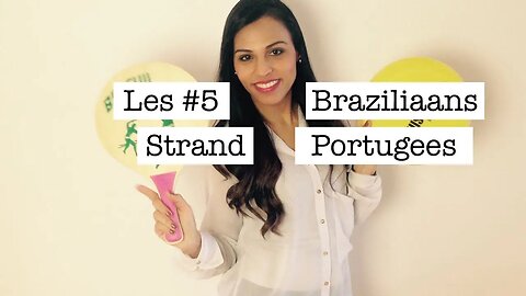 Braziliaans Portugees voor Reizigers – Les #5 Strand