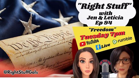 Right Stuff Ep 94 "Freedom"