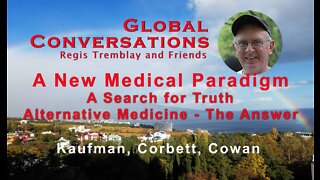 Fascinating Discussion - A New Medical Paradigm is Emerging - It's Hopeful