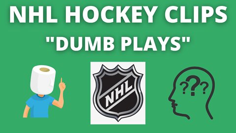 NHL DUMB PLAYS BY SMART PLAYERS | HOCKEY CLIPS
