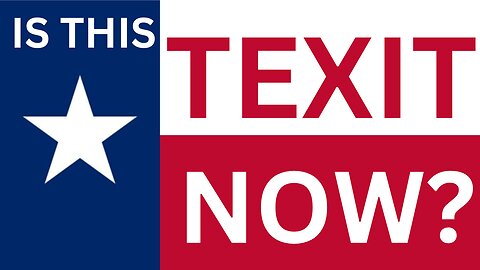 Is Texas Really Wanting to Leave the United States? Is This a TEXIT?