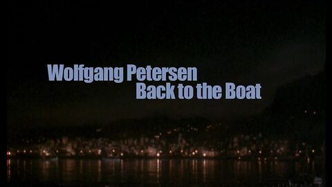 Back to the Boat (2011, Das Boot Documentary)