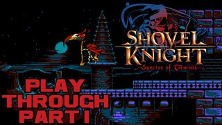 🎃👻🦇 Shovel Knight: Specter of Torment - Part 1 - Nintendo Switch Playthrough 🦇👻🎃 😎Benjamillion