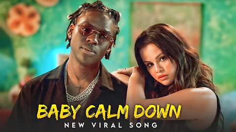 Baby calm down New English viral song #song#viral