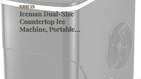 Iceman Dual-Size Countertop Ice Machine, Portable Ice Maker Machine, Creates 2 Cube Sizes in 6...
