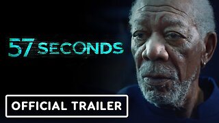 57 Seconds - Trailer