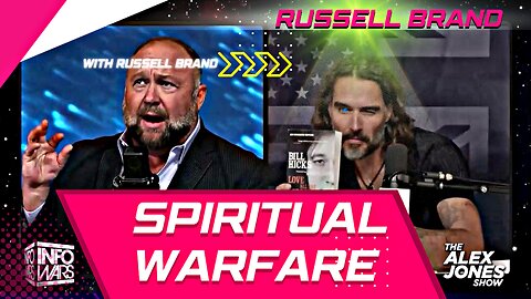 Russell Brand Join Alex Jones! | Spiritual Warfare And The Future Of Humanity