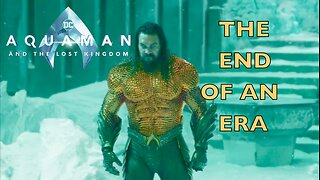 Aquaman and The Lost Kingdom Review - The End Of An Era