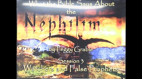 Nephilim Part 3 by Peggy Grable 04/19/2023