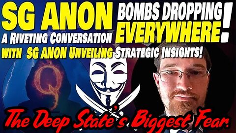 SG Anon SHOCKING INTEL 4.03.2024 - The Deep State's Biggest Fear!!!