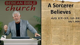 A Sorcerer Believes (Acts 8:9-13)