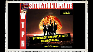 SITUATION UPDATE 11 16 23