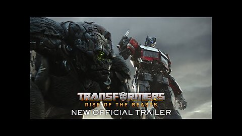 Transformers: Rise of the Beasts | Official Trailer (2023 Movie)