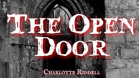 The Open Door by Charlotte Riddell