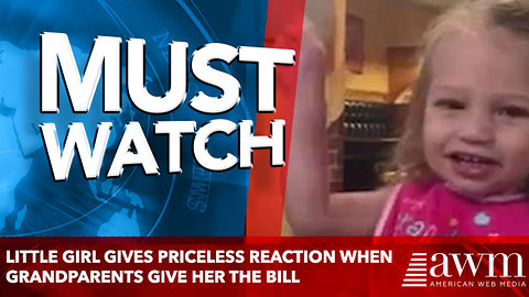 Little girl gives priceless reaction when grandparents give her the bill