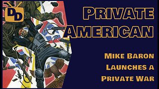 Private American | Mike Baron Goes to War