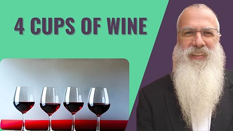 Mishna Pesachim Chapter 10 Mishnah 1. 4 Cups of wine