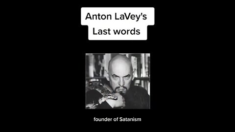 DID ANTON LAVEY, FOUNDER OF SATANISM, REALIZE HE MADE A MISTAKE 🤔