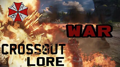 Crossout Lore | Part 5: War