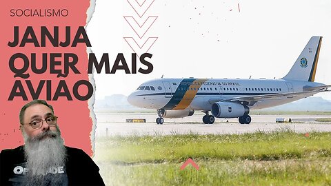 LULA e JANJA querem um AEROLULÃO, um A330, com várias CABINES para LEVAR as COMITIVAS de PELEGOS