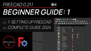 👨‍🎓 FreeCAD For Beginners 2024: 1 - Setting Up FreeCAD - FreeCAD User Manual - Download FreeCAD