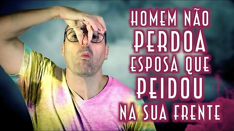 Homem não perdoa esposa que peidou na sua frente - Emerson Martins Video Blog 2023