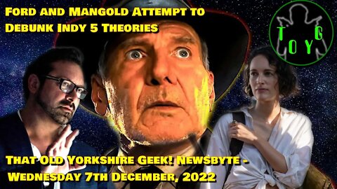 Ford and Mangold Attempt to Debunk Indy 5 "Troll" Theories - TOYG! News Byte - 7th December, 2022