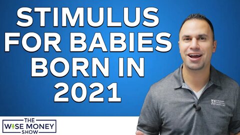 Stimulus Payments For Babies Born In 2021