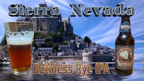 Rye Rebellion: The Power of Sierra Nevada's Ruthless IPA