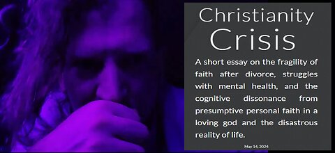 Christianity Crisis - A short video essay on the fragility of faith after divorce